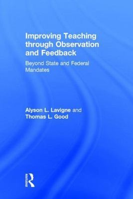 Improving Teaching Through Observation and Feedback : Beyond State and ...