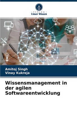 Amitoj Singh (u. a.) | Wissensmanagement in der agilen Softwareentwicklung