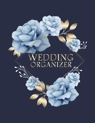 Wedding Organizer: A Keepsake Guest Book For The Bridal Couple On Their Wedding