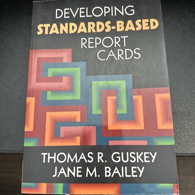 Developing Standards-Based Report Cards by Jane M. Bailey (2009, Trade...