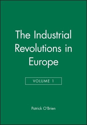 Industrial Revolution in Europe I, Hardcover by O'Brien, Patrick Karl (EDT); ...