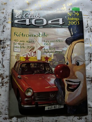 RETROMOBILE 40 ANS APRES MODELE 2003 PEUGEOT CAR LE CLUB 404 MAGAZINE VTG RARE