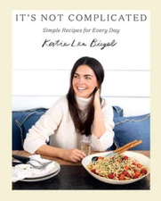 Itâ??s Not Complicated: Simple Recipes for Every Day - Hardcover - GOOD