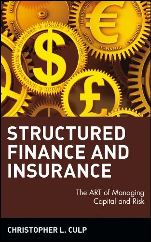 Structured Finance and Insurance: The ART of Ma, Culp^+