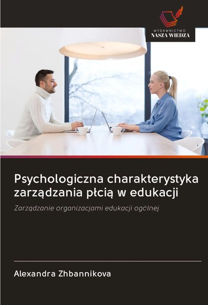 Alexandra Zhbannikova | Psychologiczna Charakterystyka Zarz¿Dzania P¿Ci¿ W...-image