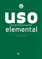 USO De La GramáTica EspañOla - Neubearbeitung - Elemental | ÜBungsbuch | Castro