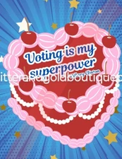 Digital Image Picture Voting Is My Super Power cake 