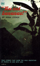 VINTAGE PAPERBACK 1971 HUGH STEVEN YOU EAT BANANAS ADVENTURE IN LOVE WITH GOD