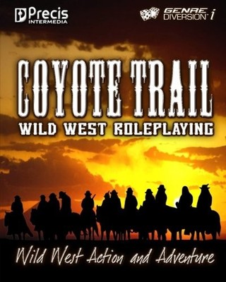 COYOTE TRAIL: WILD WEST ACTION AND ADVENTURE By Brett Bernstein & Peter C. Spahn