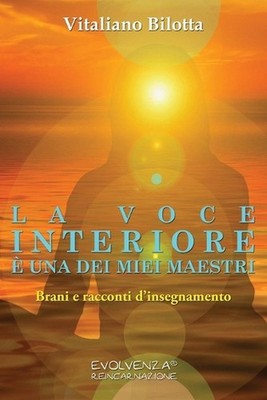 La voce interiore una dei miei maestri: Brani e racconti d'insegnamento by Vital