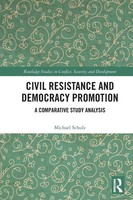 Civil Resistance And Democracy Promotion | A Comparative Study Analysis | Schulz
