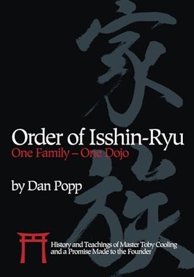 Order of Isshin-Ryu: One Family - One Dojo: History and Teachings of Master ...