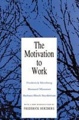 Motivation to Work Frederick Herzberg