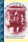 In the Circle of the Dance: Notes of an Outsider in Nepal by Katharine Bjork Guneratne (Paperback, 1999)