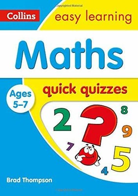 Maths Quick Quizzes Ages 5-7: Ideal for home by Collins Easy Learning 000821252X