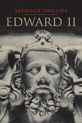 Edward II by Seymour Phillips (Paperback, 2011)