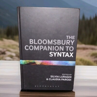The Bloomsbury Companion to Syntax by Claudia Parodi -Hardcover -2013