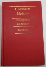 UNDERWATER MEDICINE by Stanley Miles & D.E. Mackay Granada Publishing 1977 HC