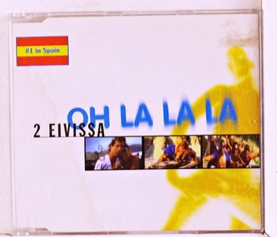 2 Eivissa - Oh La La La (CD 1997)
