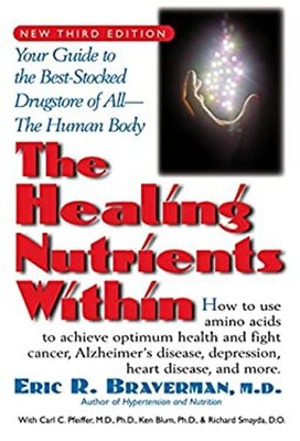 The Healing Nutrients Within : Facts, Findings, and New Research