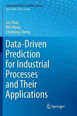 Data-Driven Prediction for Industrial Processes and Their App... - 9783030067854