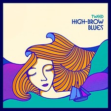 High-Brow Blues by TWEED