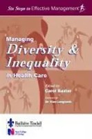 Carol Baxter | Managing Diversity & Inequality In Health Care | Taschenbuch