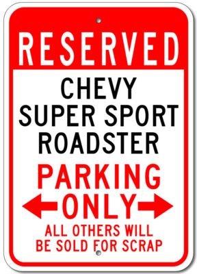 CHEVY SUPER SPORT ROADSTER Parking Sign Custom Vintage Garage Aluminum Plaque