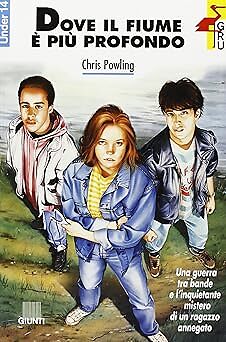 Dove il fiume � pi� profondo Powling, Chris