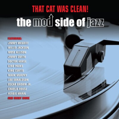 THAT CAT WAS CLEAN! MOD SIDE OF JAZZ  *Sealed* CD