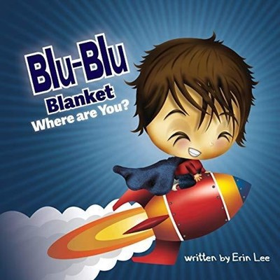 Blu-Blu Blanket Where are You Erin Lee Paperback SBG Publishing L