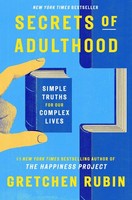 Secrets Of Adulthood Gretchen Rubin