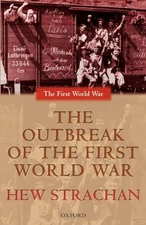 The Outbreak of the First World War (The ^AFirst World War)