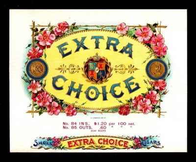 Extra Choice - 100+ Years Old - Original Genuine -Sample EX RARE Cigar Box Label