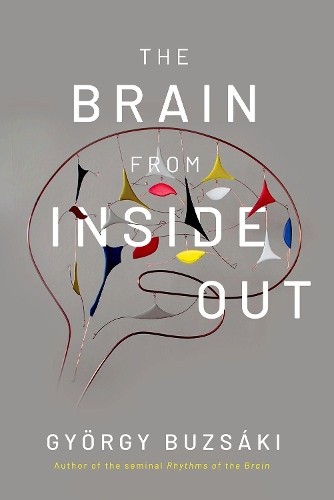 The Brain from Inside Out.by Buzsaki New Fast Free Shipping** - Image 2