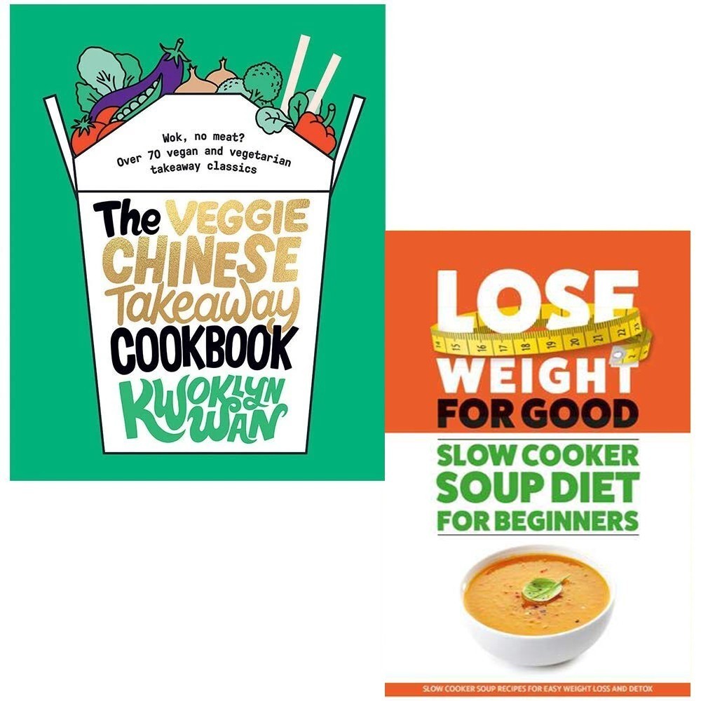 Veggie Chinese Takeaway Cookbook, Slow Cooker Soup Diet For Beginners 2 Book Set