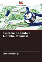 Selma Hasanagi¿ | SystèMe De Santé : Autriche Et Suisse | Taschenbuch (2022)