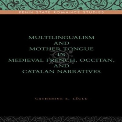 Multilingualism and Mother Tongue in Medieval French Occitan and