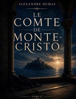 LE Comte DE MONTE-CRISTO - Tome II Alexandre Dumas Taschenbuch FranzöSisch 2022