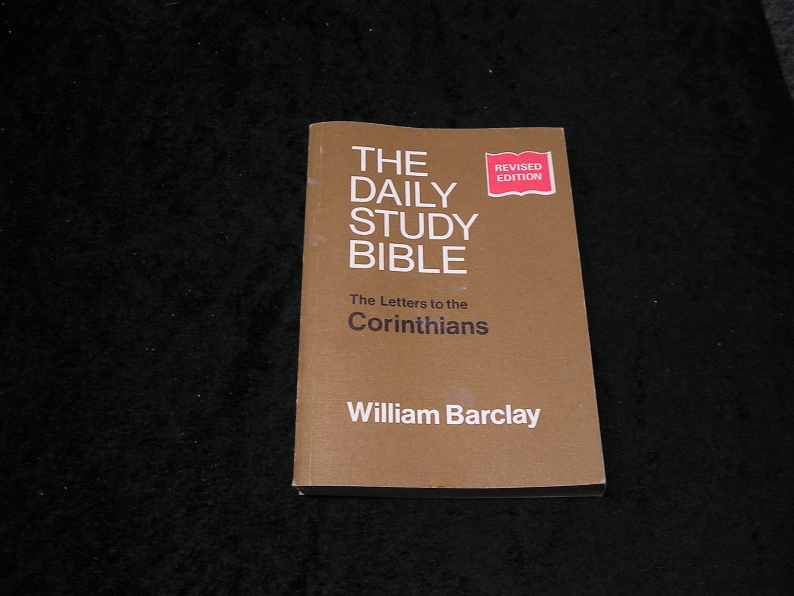 The Daily Study Bible: The Letters to The Corinthians