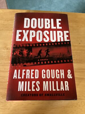 Double Exposure by Miles Millar and Alfred Gough, Hardcover, 1st/1st