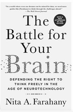 The Battle for Your Brain Defending the Right to Think Freely by Nita A Farahany
