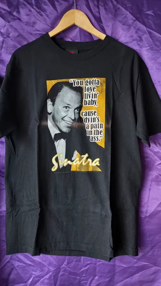 Frank Sinatra T Shirt You gotta love livin' baby Taille Large Coton Fond noir Foto 2 de 4