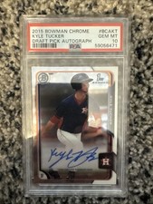 2015 Bowman Chrome Draft Kyle Tucker Auto PSA 10 Los Angeles Dodgers