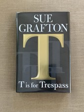 Product Image: T IS FOR TRESPASS, Sue Grafton.  Signed First Edition hardcover. Very fine.