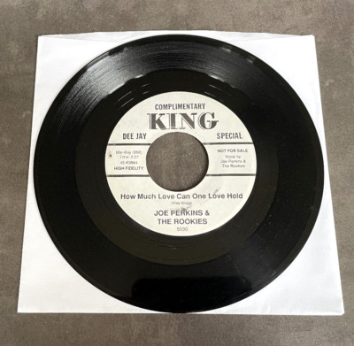 7'' Joe Perkins & Rookies - How Much Love Can One Love Hold - US KING