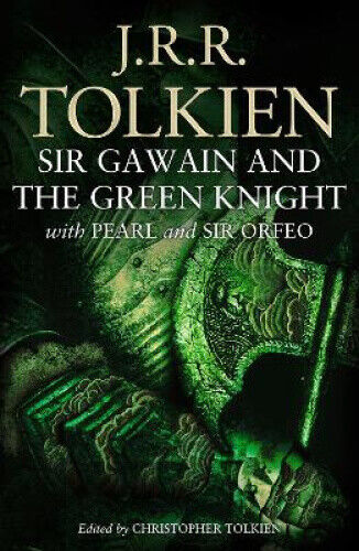 Thumbnail - Sir Gawain And The Green Knight: With Pearl And Sir Orfeo By J. R. R.