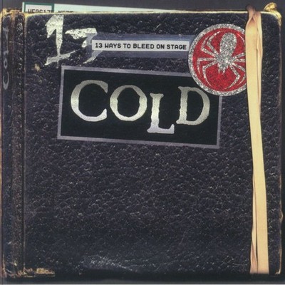 COLD - 13 Ways To Bleed On Stage (reissue) - 180 GRAM VINYL LP + INSERT