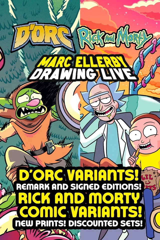 Drawing Live! Exclusive D'Orc Variant and Rick and Morty comics!