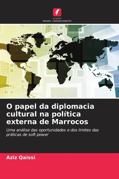 Aziz Qaissi | O Papel Da Diplomacia Cultural Na PolíTica Externa De Marrocos-image